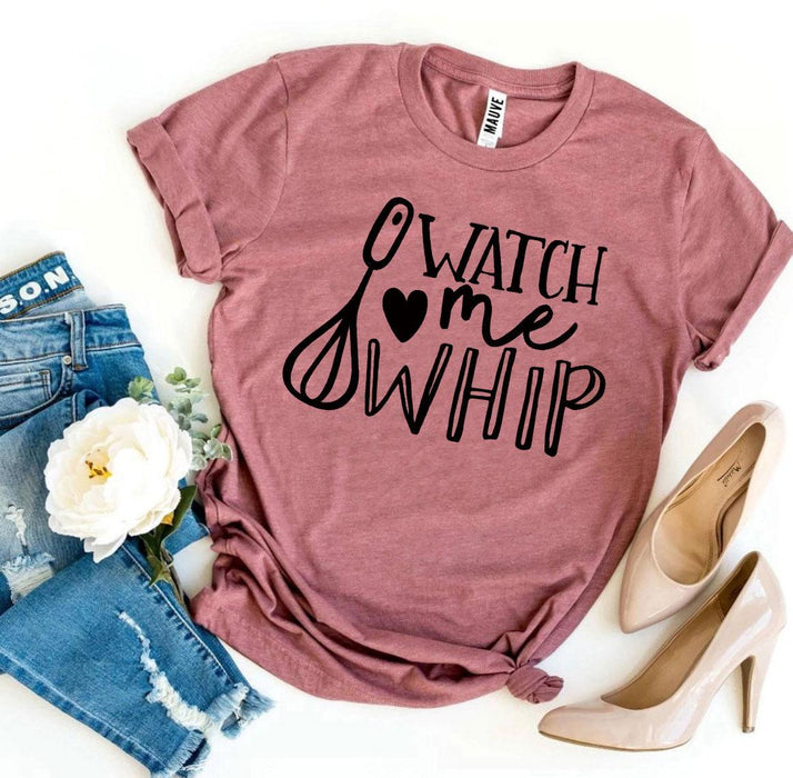 Buy Watch Me Whip T-shirt